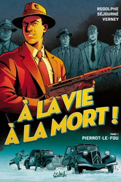 À la vie à la mort !