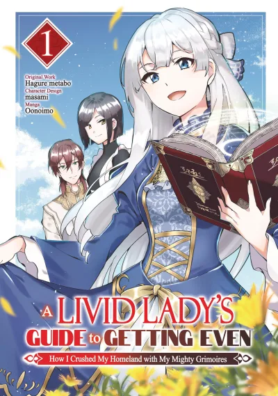 A Livid Lady's Guide to Getting Even: How I Crushed My Homeland with My Mighty Grimoires (2024) - Series 