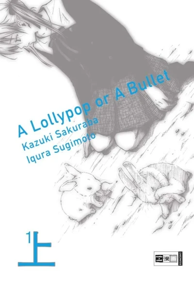 A Lollypop or a Bullet (2010) - Series 