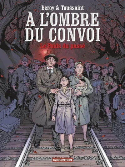 À l'Ombre du Convoi (2012) - Series 