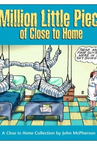 A Million Little Pieces of Close to Home: A Close to Home Collection