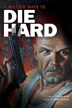 A Million Ways To Die Hard