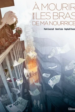 À mourir entre les bras de ma nourrice
