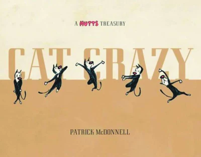 A Mutts Treasury: Cat Crazy (2013) - Series 