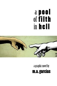 A Pool of Filth in Hell