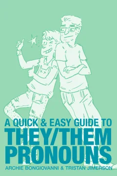 A Quick and Easy Guide to They/Them Pronouns