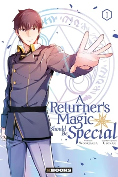 A Returner's Magic Should be Special