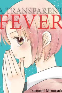 A Transparent Fever