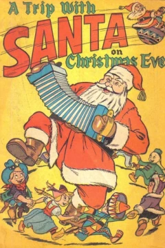 A Trip with Santa on Christmas Eve
