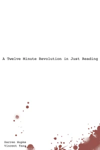 A Twelve Minute Revolution In Just Reading