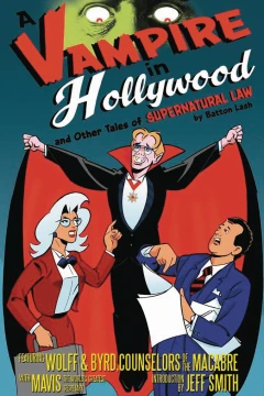 A Vampire in Hollywood and Other Tales of Supernatural Law