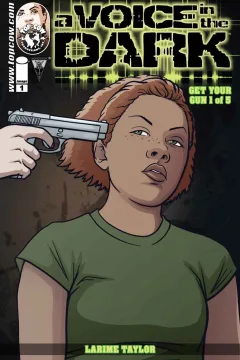 A Voice in the Dark: Get Your Gun