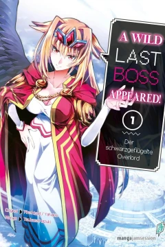 A Wild Last Boss Appeared!: Der Schwarzgeflügelte Overlord