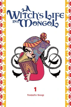 A Witch’s Life in Mongol