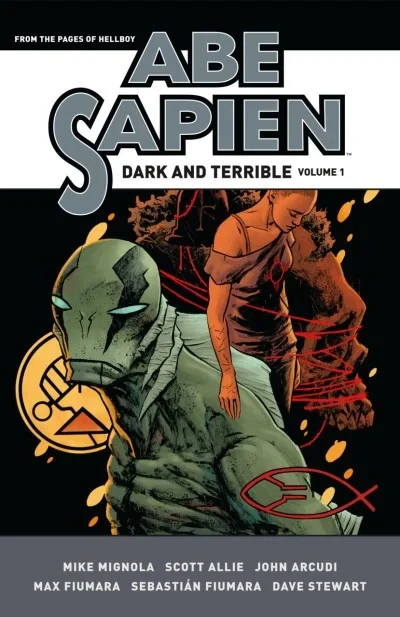 Abe Sapien: Dark and Terrible (Hardcover, 2017) - Series 