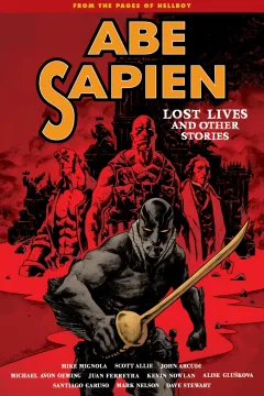 Abe Sapien: Lost Lives and Other Stories