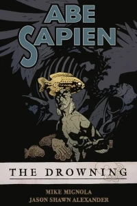 Abe Sapien: The Drowning