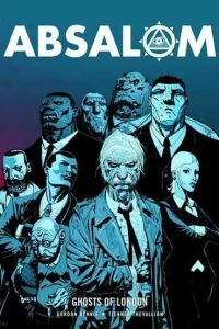 Absalom: Ghosts Of London