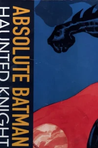 Absolute Batman: Haunted Knight