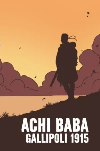 Achi Baba - Gallipoli 1915