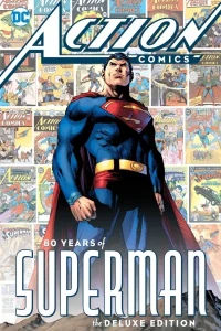 Action Comics: 80 Years of Superman: The Deluxe Edition
