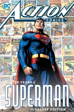 Action Comics: 80 Years of Superman: The Deluxe Edition
