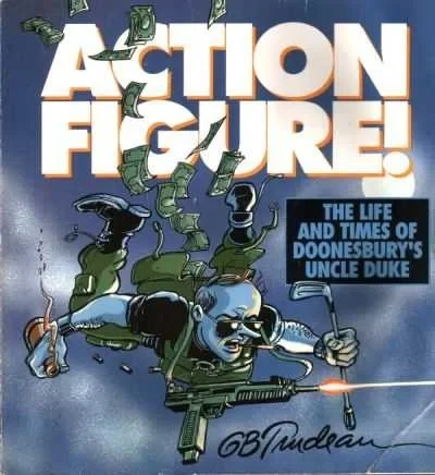 Action Figure! The Adventures of Doonesbury's Uncle Duke (1992) - Series 