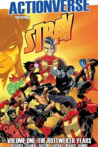 Actionverse, Featuring Stray: The Rottweiler Years