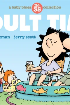 Adult Time: A Baby Blues Collection