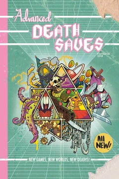 Advanced Death Saves: New Games, New Rules, New Deaths