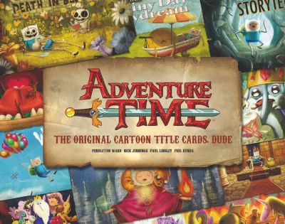 Adventure Time: The Original Cartoon Title Cards, Dude (2014) - Series 