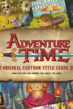 Adventure Time: The Original Cartoon Title Cards, Dude