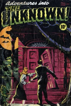 Adventures into the Unknown