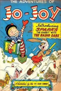 Adventures of Jo-Joy Introducing Sparks the Rabbit with the Radio Ears