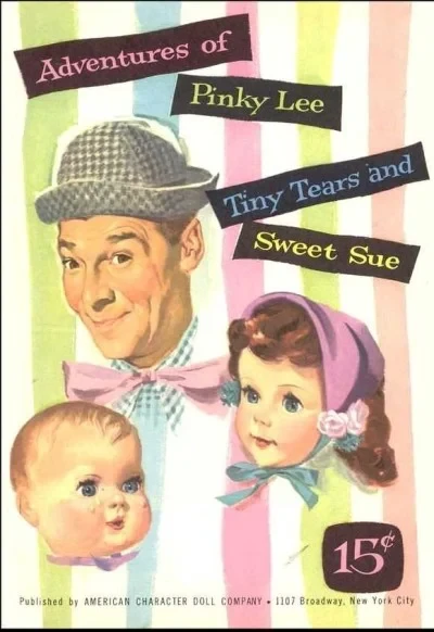 Adventures of Pinky Lee, Tiny Tears, and Sweet Sue (1955) - Series 