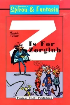 Adventures of Spirou & Fantasio: Z Is for Zorglub