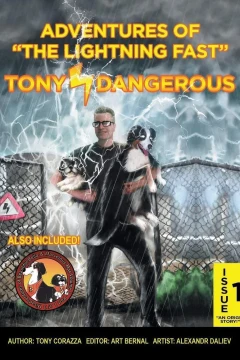 Adventures of "The Lightning Fast" Tony Dangerous