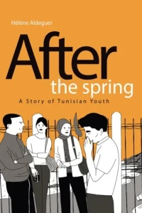 After the Spring: A Story of Tunisian Youth