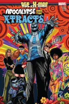 Age of X-Man: Apocalypse & the X-Tracts