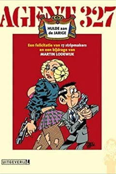 Agent 327 - Hulde aan de jarige