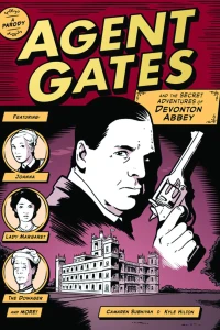 Agent Gates and the Secret Adventures of Devonton Abbey