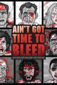 Ain't Got Time To Bleed