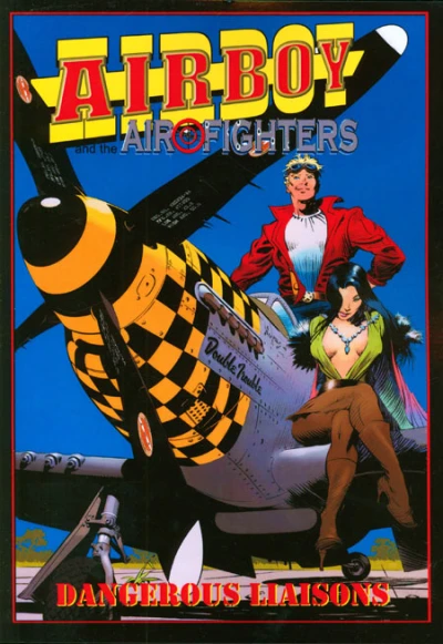 Airboy and the Airfighters: Dangerous Liaisons (2013) - Series 