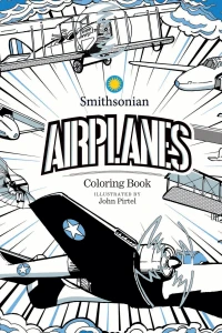 Airplanes: A Smithsonian Coloring Book