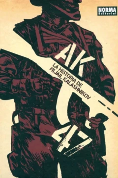 AK-47: La Historia de Mijail Kalashnikov