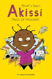 Akissi: Tales of Mischief