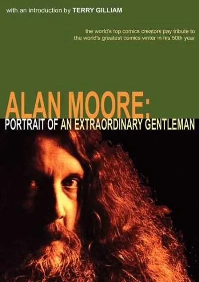 Alan Moore: Portrait of an Extraordinary Gentleman (2003) - Series 