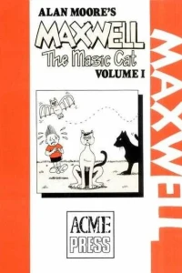 Alan Moore's Maxwell the Magic Cat
