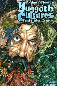 Alan Moore's Yuggoth Cultures and Other Growths