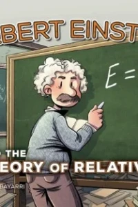 Albert Einstein and the Theory of Relativity